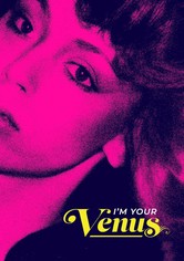 I’m Your Venus