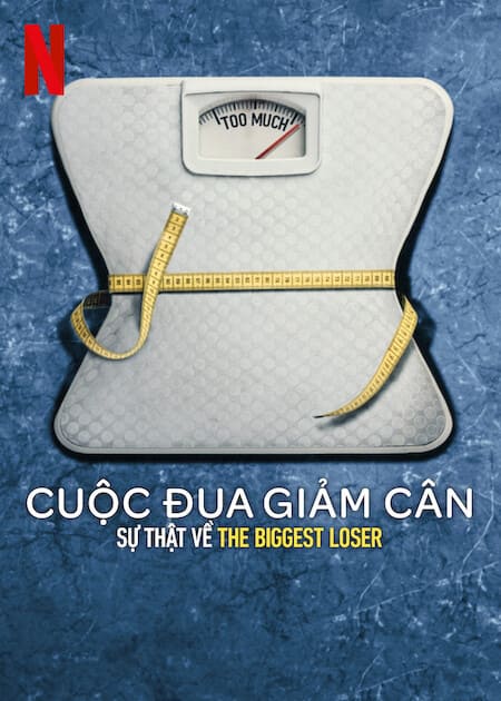 Cuộc Đua Giảm Cân: Sự Thật Về The Biggest Loser